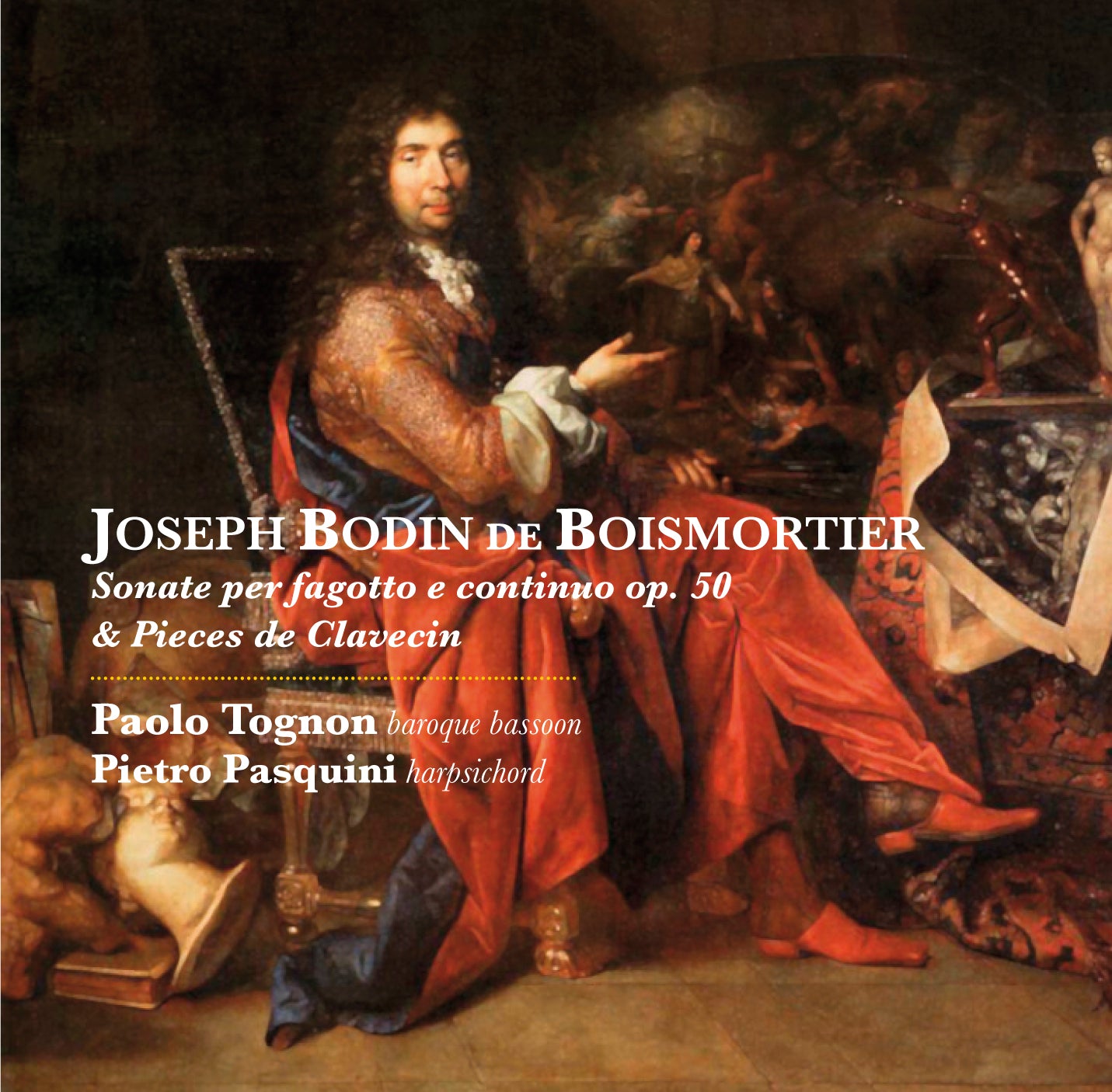 JOSEPH BODIN DE BOISMORTIER, SONATAS FOR BASSOON AND CONTINUO OP. 50 & PIECES DE CLAVECIN - PAOLO TOGNON, PIETRO PASQUINI