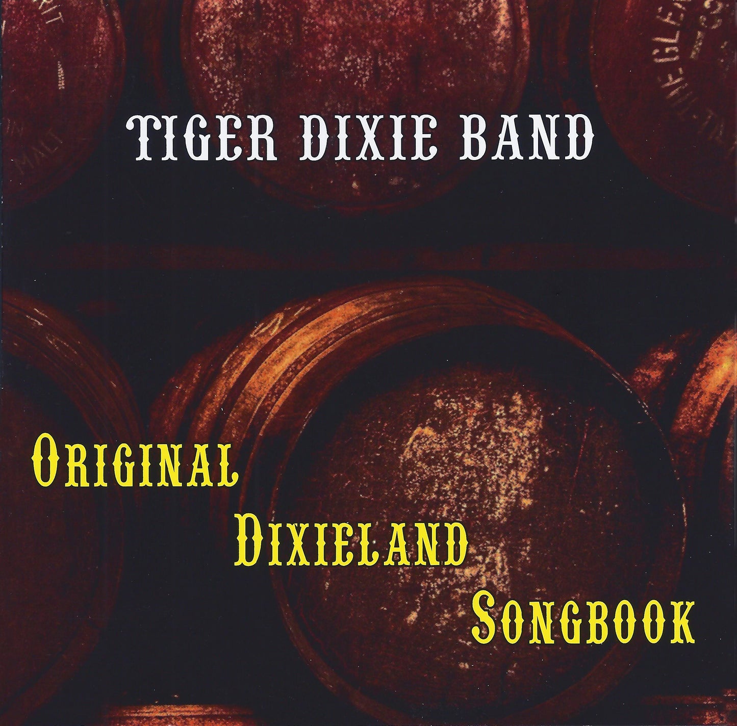 ORIGINAL DIXIE SONGBOOK - TIGER DIXIE BAND