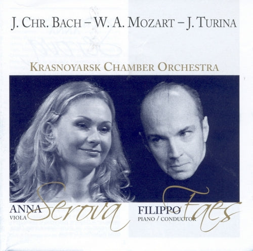 J. CHR. BACH, W.A. MOZART, J. TURINA - SEROVA, FAES, KRASNOYARSK CHAMBER ORCHESTRA