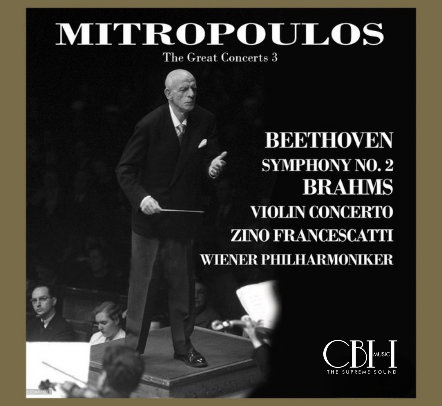The Great Concerts, Vol. 3: Mitropoulos Conducts Beethoven & Brahms (Live)