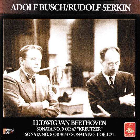 BEETHOVEN: SONATAS FOR VIOLIN AND PIANO, BUSCH & SERKIN