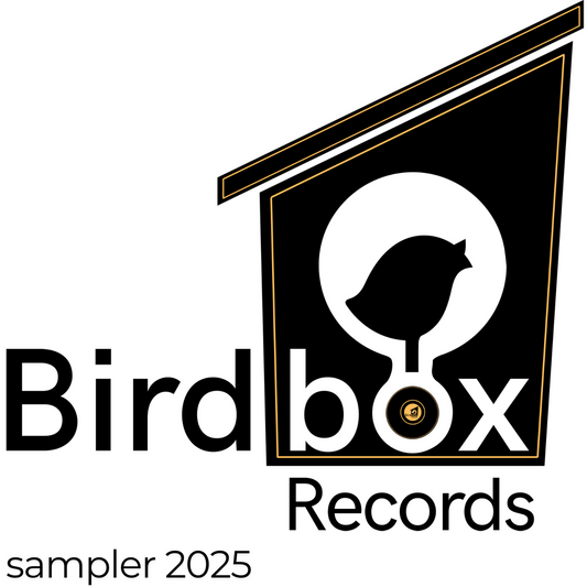 Birdbox Records- SAMPLER 2025