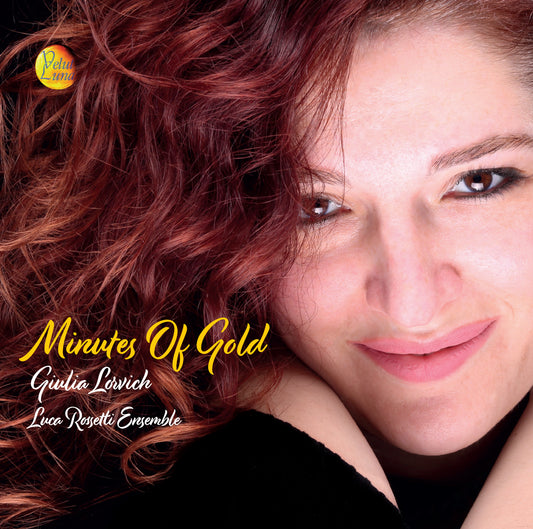 MINUTES OF GOLD - Giulia Lorvich Luca Rossetti