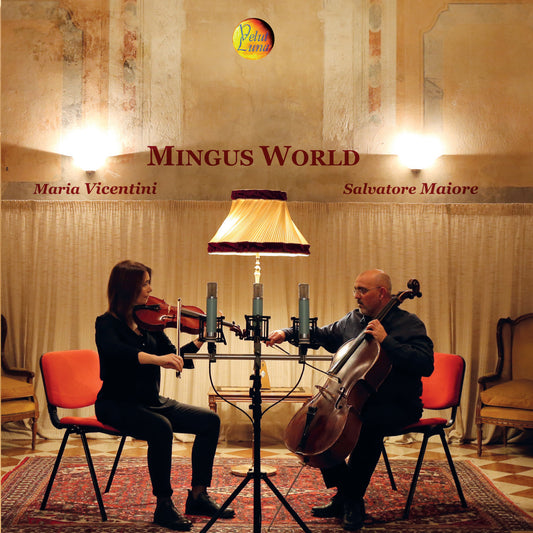 MINGUS WORLD - Maria Vicentini Salvatore Maiore