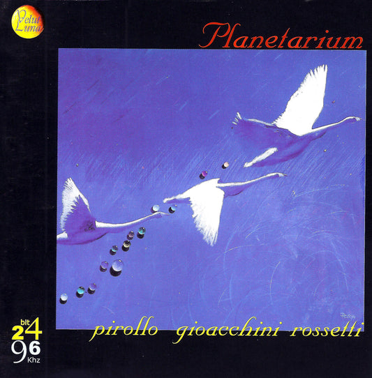 PLANETARIUM - Gianni Pirollo, Luca Rossetti, Beppe Gioacchini